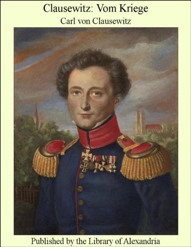 Clausewitz: Vom Kriege (German Edition)