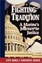 Fighting Tradition: A Marine's Journey to Justice (Intersections Asian and Pacific American Transcultural Studies)