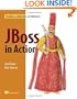 JBoss in Action: Configuring the JBoss Application Server