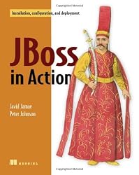 JBoss in Action: Configuring the JBoss Application Server