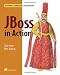 JBoss in Action: Configuring the JBoss Application Server JBoss in Action: Configuring the JBoss Application Server cover image