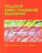 Inclusive Early Childhood Education: Merging Positive Behavioral Supports, Activity-Based Intervention, and Developmentally Appropriate Practice