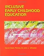 Inclusive Early Childhood Education: Merging Positive Behavioral Supports, Activity-Based Intervention, and Developmentally Appropriate Practice