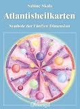 Atlantisheilkarten: Symbole der F�nften Dimension - Sabine Skala