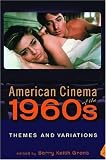 American Cinema of the 1960s: Themes and Variations (Screen Decades)