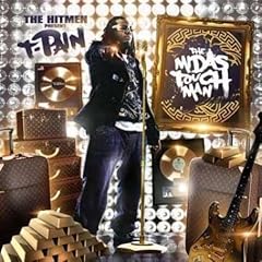 The Midas Touch Man by  T-Pain 