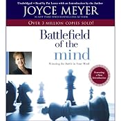 The Battlefield of the Mind: Winning the Battle in Your... | [Joyce Meyer]