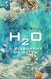 H2O : a biography of water