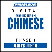 Chinese (Man) Phase 1, Unit 11-15: Learn to Speak and Understand Mandarin Chinese with Pimsleur Language Programs | [Pimsleur]