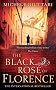 The Black Rose Of Florence (Michele Ferrara 5)
