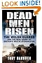 Dead Men Risen: The Welsh Guards and the Real Story of Britain's War in Afghanistan