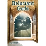 Reluctant Gods