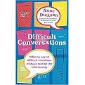 Difficult Conversations (What to Say in Tricky Situations Without Ruining the Relationship) (New) (Paperback)