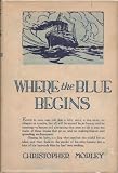 Where The Blue Begins