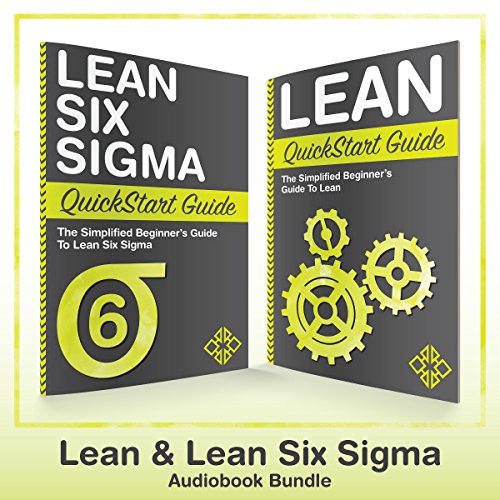 Lean Six Sigma and Lean QuickStart Guides