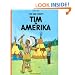 The Adventures of Tintin: Tim in Amerika (German Edition of Tintin in America)