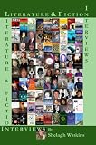 Literature & Fiction Interviews Volumes I & II