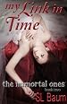 My Link in Time (The Immortal Ones - Book Two)