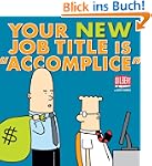 Your New Job Title Is Accomplice: A D...