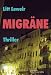 Migr&auml;ne. Thriller (German Edition)