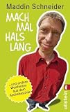 Maddin Schneider �Mach mal Hals lang� bestellen bei Amazon.de