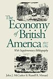 The Economy of British America, 1607-1789 (Published for the Omohundro Institute of Early American History and Culture)
