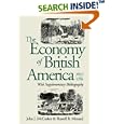 The Economy of British America, 1607-1789 (Published for the Omohundro Institute of Early American History and Culture) by John J. McCusker