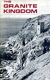 The granite kingdom : poems of Cornwall: an anthology
