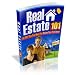 Real Estate 101 - With TWO Bonus Books "Residual Income Through Real Estate" and "The A to Z Guide of Property and Real Estate"