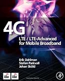 4G: LTE/LTE-Advanced for Mobile Broadband: LTE/LTE-Advanced for Mobile Broadband