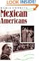Mexican Americans: Leadership, Ideology, and Identity, 1930-1960 (The Lamar Series in Western History)