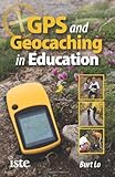 GPS and geocaching in education