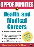 Opportunities in Health and Medical Careers (Opportunities in)
