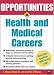 Books : Opportunities in Health and Medical Careers (Opportunities in)