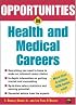 Opportunities in Health and Medical Careers (Opportunities in)