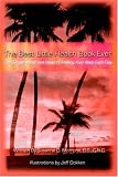 The Best Little Health Book Ever: The Simple Whys and Hows of Feeling Your Best Each Day