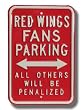 DETROIT RED WINGS "RED WINGS FANS PARKING" All Others Will Be Penalized AUTHENTIC METAL PARKING SIGN (12" X 18")