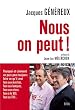 Nous, on peut ! Pourquoi et comment un pays peut toujours faire ce qu'il veut face aux march�s, face aux banques, face aux crises, face � la BCE, face au FMI...