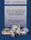 Micca v. Wisconsin Nat Life Ins Co U.S. Supreme Court Transcript of Record with Supporting Pleadings