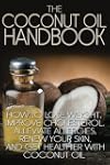 The Coconut Oil Handbook: How to Lose...