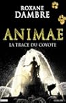 Animae: La trace du coyote