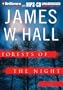 Forests of the Night: A Novel