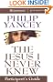 The Jesus I Never Knew Participant's Guide