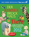 Produkt-Bild: Der Kinder Brockhaus Kalender Tiere 2012: Lustige und spannende Geschichten von der Ameise bis zum Elefanten