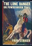  : The Lone Ranger on Powderhorn Trail