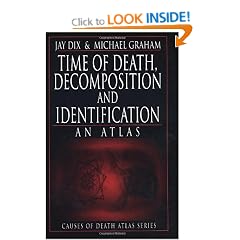 Time of Death, Decomposition and Identification: An Atlas