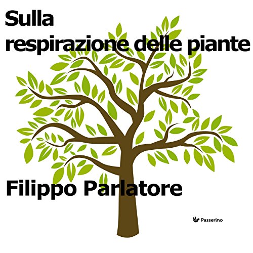 Sulla respirazione delle piante (Italian Edition)