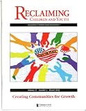 Creating Communities for Growth (Reclaiming Children and Youth, Volume 11, Issue 4)