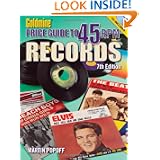 Goldmine Price Guide to 45 RPM Records by Martin Popoff
