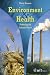 Book Environment and Health: Protecting Our Common Future